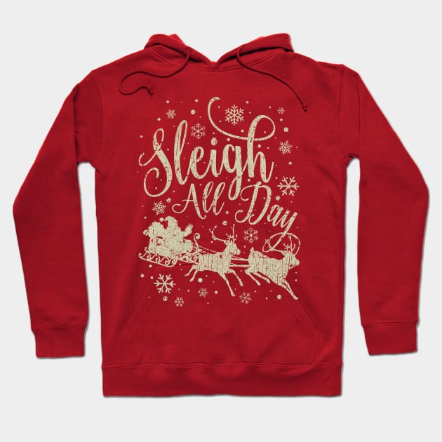 Sleigh All Day 2015 Hoodie by JCD666